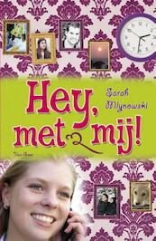 Hey, met mij - Sarah Mlynowski (ISBN 9789000312030)