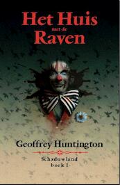 Schaduwland / 1 Het huis met de raven - Geoffrey Huntington (ISBN 9789000313211)