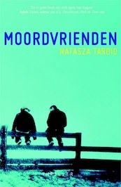 Moordvrienden - Natasza Tardio (ISBN 9789049925369)