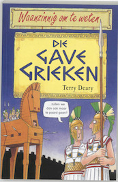 Die gave Grieken - T. Deary (ISBN 9789020605020)