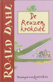 De reuzenkrokodil - Roald Dahl (ISBN 9789026131790)