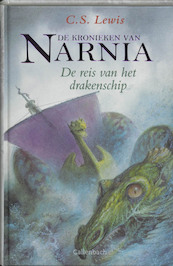De kronieken van Narnia De reis van het drakenschip - Chris Staples Lewis (ISBN 9789026610608)