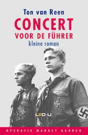 Concert voor de Fuhrer - Ton van Reen (ISBN 9789079226177)