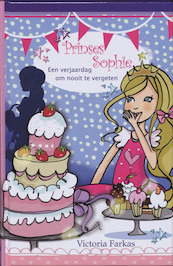 Prinses Sophie Een verjaardagsfeest om nooit te vergeten - Victoria Farkas (ISBN 9789048000845)