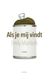Als je mij vindt - Emily Murdoch (ISBN 9789000347926)