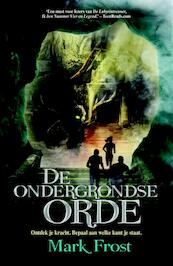 De Ondergrondse Orde - Mark Frost (ISBN 9789045210346)