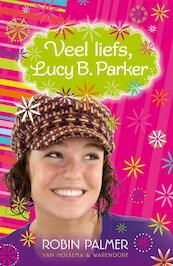 Veel liefs, Lucy B. Parker - Robin Palmer (ISBN 9789047520412)