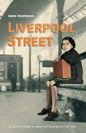 Liverpool street - Anne Charlotte Voorhoeve (ISBN 9789026620461)