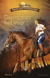 Stardust ranch voor stuntpaarden; Dwars door het vuur - Sable Hamilton (ISBN 9789044738971)