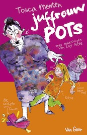 Juffrouw Pots - Tosca Menten (ISBN 9789047506690)
