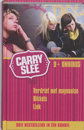9+ Omnibus: Verdriet met mayonaise, Bikkels en Link - Carry Slee (ISBN 9789049923341)
