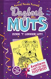 Dagboek van een Muts - Zoek 't lekker uit - Rachel Renée Russell (ISBN 9789026149917)