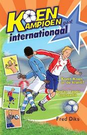 Koen Kampioen gaat internationaal dyslexie - Fred Diks (ISBN 9789020694574)