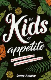 De kids of Appetite - David Arnold (ISBN 9789020678932)