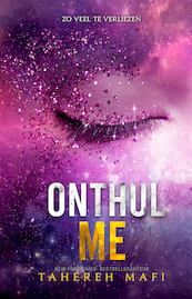 Onthul me - Tahereh Mafi (ISBN 9789463490757)