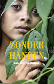 Zonder handen - Ianthe Sahadat (ISBN 9789044634624)