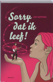 Sorry dat ik leef+B18419! - J. Keppens (ISBN 9789022323014)