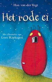 Het rode ei - Han van der Vegt (ISBN 9789025747572)