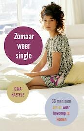 Zomaar weer single - Gina Kästele (ISBN 9789401300476)