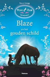 Blaze en het gouden schild - Stacey Gregg (ISBN 9789022329702)