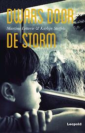 Dwars door de storm - Martine Letterie, Karlijn Stoffels (ISBN 9789025865405)