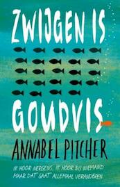 Zwijgen is goudvis - Annabel Pitcher (ISBN 9789024570508)