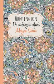 Huntington, de verborgen erfenis - Marjan Scheer (ISBN 9789078905868)