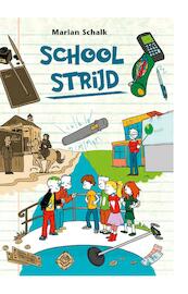 Schoolstrijd - Marian Schalk (ISBN 9789402903942)