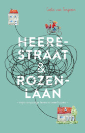 Heerestraat & Rozenlaan - Carlie van Tongeren (ISBN 9789463490344)
