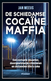 De Schiedamse cocaïnemaffia - Jan Meeus (ISBN 9789046827086)