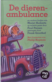 De dierenambulance - Marjet Huiberts, Frank Groothof, Philip Hopman (ISBN 9789025742669)