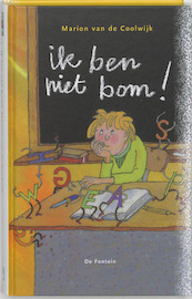 Ik ben niet bom+B19840! - M. van de Coolwijk (ISBN 9789026119019)