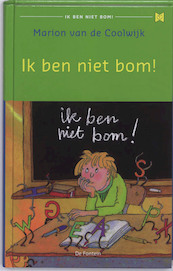 Ik ben niet bom! - Marion van de Coolwijk (ISBN 9789026125782)