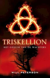 Triskellion 1 Het geheim van de wachters - Will Peterson (ISBN 9789026135514)