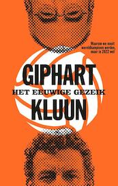 Het eeuwige gezeik - Ronald Giphart, Kluun (ISBN 9789048836178)