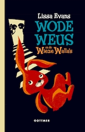 Wode Weus en de Wieze Walla's - Lissa Evans (ISBN 9789025767259)