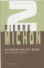 De koning van het woud - P. Michon (ISBN 9789071877698)