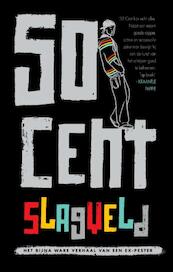 Slagveld - 50 Cent (ISBN 9789049925895)