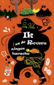 Ik en de rovers zingen karaoke - Siri Kolu (ISBN 9789025751777)