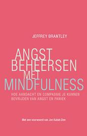 Angst beheersen met mindfulness - Jeffrey Brantley (ISBN 9789057124259)