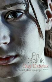 Pril geluk - Guy Didelez (ISBN 9789022319826)