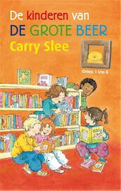 De kinderen van de Grote Beer - Carry Slee (ISBN 9789049926687)