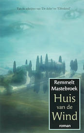 Huis van de wind - R. Mastebroek (ISBN 9789063182816)