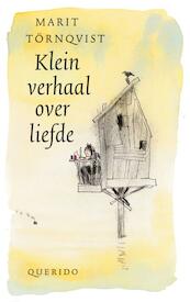 Klein verhaal over liefde - Marit Tornqvist, Marit Törnqvist (ISBN 9789045101354)