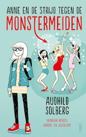 Anne en de strijd tegen de monstermeiden - Audhild Solberg (ISBN 9789045119816)