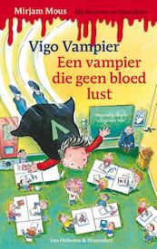 Vigo Vampier. Een vampier die geen bloed lust - Mirjam Mous (ISBN 9789000301362)