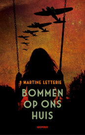 Bommen op ons huis - Martine Letterie (ISBN 9789025876760)