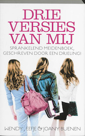 Drie versies van mij - Wendy Buenen, Eefje Buenen (ISBN 9789026126017)