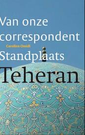 Standplaats Teheran - C. Omidi (ISBN 9789068327991)