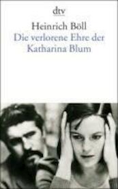 Die verlorene Ehre der Katharina Blum oder: Wie Gewalt entstehen und wohin sie führen kann - Heinrich Böll (ISBN 9783423011501)